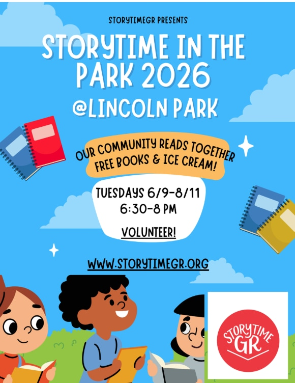 StorytimeGR flyer for Storytime in the Park 2026 at Lincoln Park: our community reads together with free books and ice cream, Tuesdays 6/9-8/11 from 6:30-8 pm